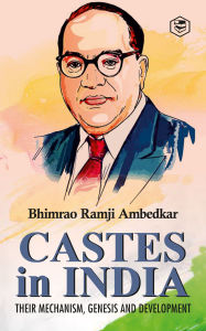 Title: Castes In India: Their Mechanism, Genesis and Development, Author: B. R. Ambedkar