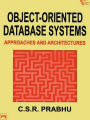 Object-Oriented Database Systems: Approaches and Architectures