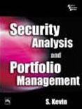 Title: SECURITY ANALYSIS AND PORTFOLIO MANAGEMENT, Author: S. KEVIN