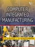 Title: COMPUTER INTEGRATED MANUFACTURING, Author: A. ALAVUDEEN