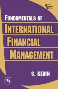 Title: FUNDAMENTALS OF INTERNATIONAL FINANCIAL MANAGEMENT, Author: S. KEVIN