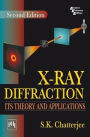 X-RAY DIFFRACTION: ITS THEORY AND APPLICATIONS