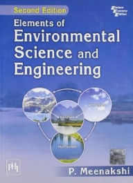 Title: ELEMENTS OF ENVIRONMENTAL SCIENCE AND ENGINEERING, Author: P. MEENAKSHI