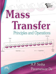 Title: Mass Transfer: Principles and Operations, Author: A. P. SINHA