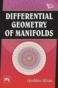 Title: DIFFERENTIAL GEOMETRY OF MANIFOLDS, Author: QUDDUS KHAN