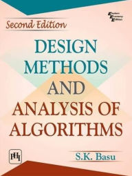 Title: DESIGN METHODS AND ANALYSIS OF ALGORITHMS, Author: S. K. BASU