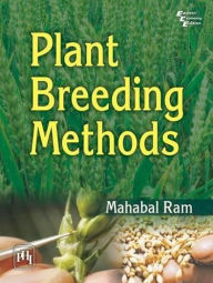 Title: PLANT BREEDING METHODS, Author: MAHABAL RAM