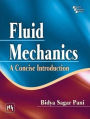 FLUID MECHANICS: A Concise Introduction