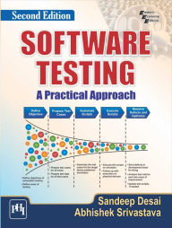 Title: SOFTWARE TESTING: A Practical Approach, Author: Sandeep Desai