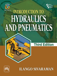 Title: INTRODUCTION TO HYDRAULICS AND PNEUMATICS, Author: ILANGO SIVARAMAN