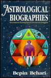 Astrological Biographies: Seventeen Examples of Predictive Insights