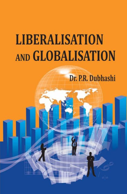 Liberalisation and Globalisation by P. R. Dubhashi eBook Barnes