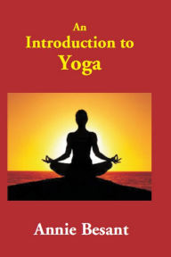 Title: An Introduction to Yoga, Author: Annie Besant