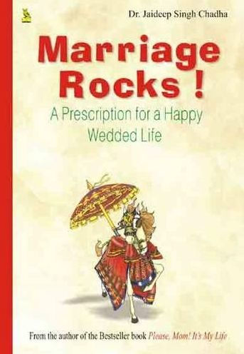 Marriage Rocks!: A Prescription for a Happy Wedded Life