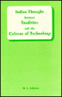 Indian Thought between Tradition and the Culture of Technology