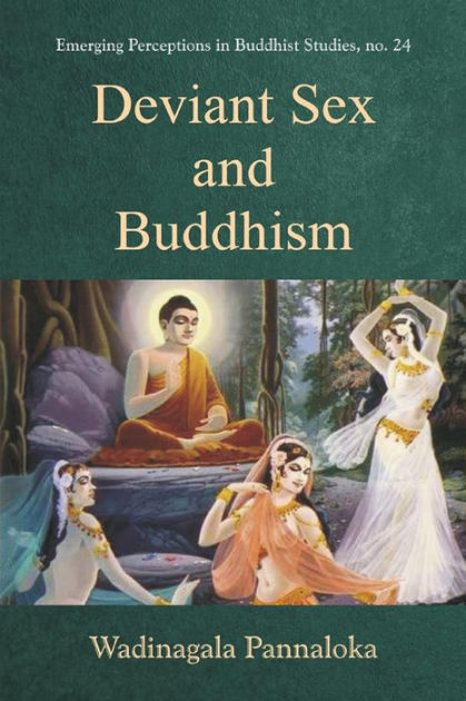 Deviant Sex and Buddhism by Wadinagala Pannaloka eBook Barnes and Noble®