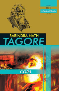 Title: Gora, Author: Rabindranath Tagore