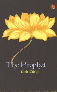 Title: The Prophet, Author: Kahlil Gibran