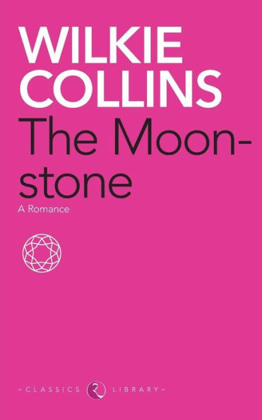 The Moonstone: A Romance