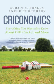 Title: Criconomics: Everything You Wanted to Know about Odi Cricket and More, Author: Surjit S. Bhalla
