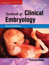 Title: Textbook of Clinical Embryology-e-book, Author: Vishram Singh
