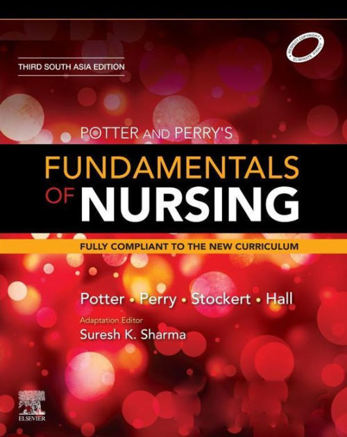 Potter And Perry's Fundamentals Of Nursing: Third South Asia Edition ...