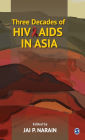 Three Decades of HIV/AIDS in Asia