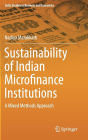 Sustainability of Indian Microfinance Institutions: A Mixed Methods Approach