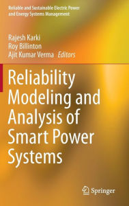 Title: Reliability Modeling and Analysis of Smart Power Systems, Author: Rajesh Karki
