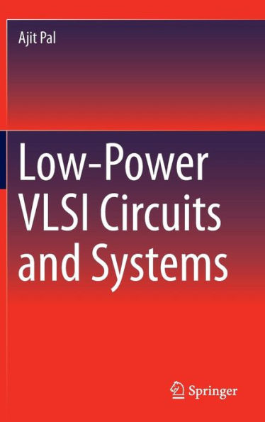 Low-Power VLSI Circuits and Systems