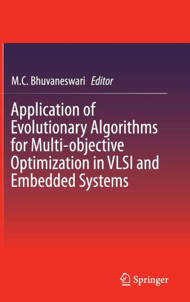 Application of Evolutionary Algorithms for Multi-objective Optimization in VLSI and Embedded Systems