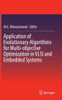 Application of Evolutionary Algorithms for Multi-objective Optimization in VLSI and Embedded Systems
