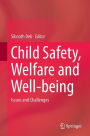 Child Safety, Welfare and Well-being: Issues and Challenges