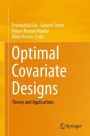 Optimal Covariate Designs: Theory and Applications