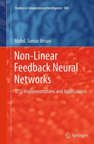 Title: Non-Linear Feedback Neural Networks: VLSI Implementations and Applications, Author: Mohd. Samar Ansari
