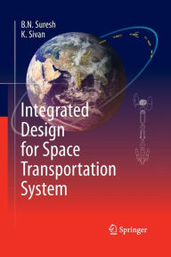 Title: Integrated Design for Space Transportation System, Author: B.N. Suresh