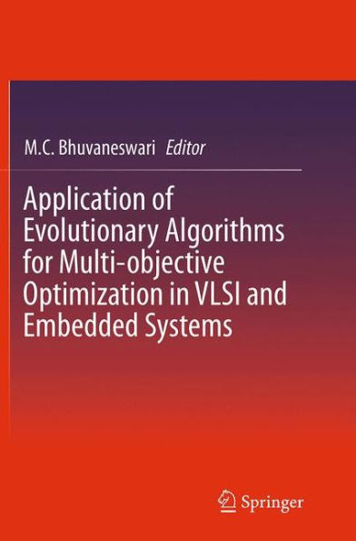 Application of Evolutionary Algorithms for Multi-objective Optimization in VLSI and Embedded Systems