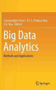 Title: Big Data Analytics: Methods and Applications, Author: Saumyadipta Pyne