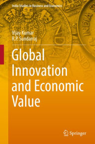 Title: Global Innovation and Economic Value, Author: Vijay Kumar