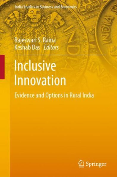 Inclusive Innovation: Evidence and Options in Rural India