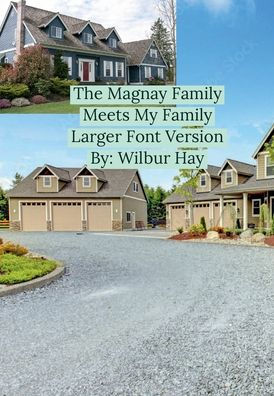 The Magnay Family Meets My Family 5: Version With Larger Font
