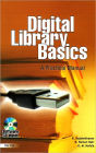 Digital Library Basics: A Practical Guide