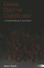 Dewey Decimal Classification: A Practical Manual of 23rd Edition