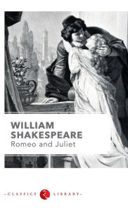 Title: Romeo and Juliet by Shakespeare, Author: William Shakespeare
