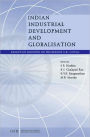 Indian Industrial Development and Globalisation: Essays in Honour of Professor S. K. Goyal