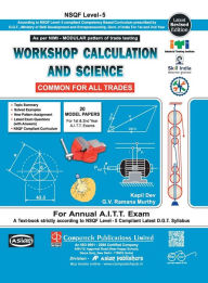 Title: Workshop Cal. & Sc. (Common For All Tr.) (Nsqf - 5 Modular), Author: Kapil Dev