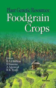 Plant Genetic Resources: Foodgrain Crops / Edition 1