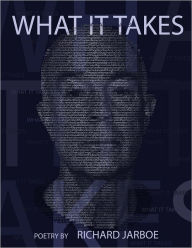 Title: What It Takes, Author: Richard Jarboe