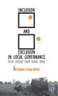 Inclusion and Exclusion in Local Governance: Field Studies from Rural India