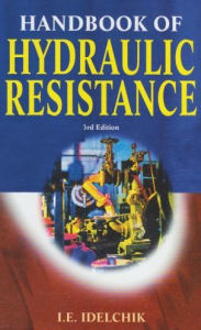 Title: Handbook of Hydraulic Resistance, Author: I. E. Idelchik